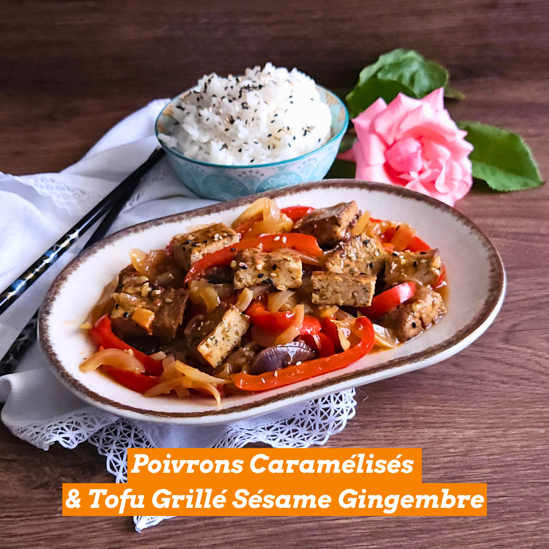 Poivrons Caramélisés & Tofu Grillé Sésame Gingembre