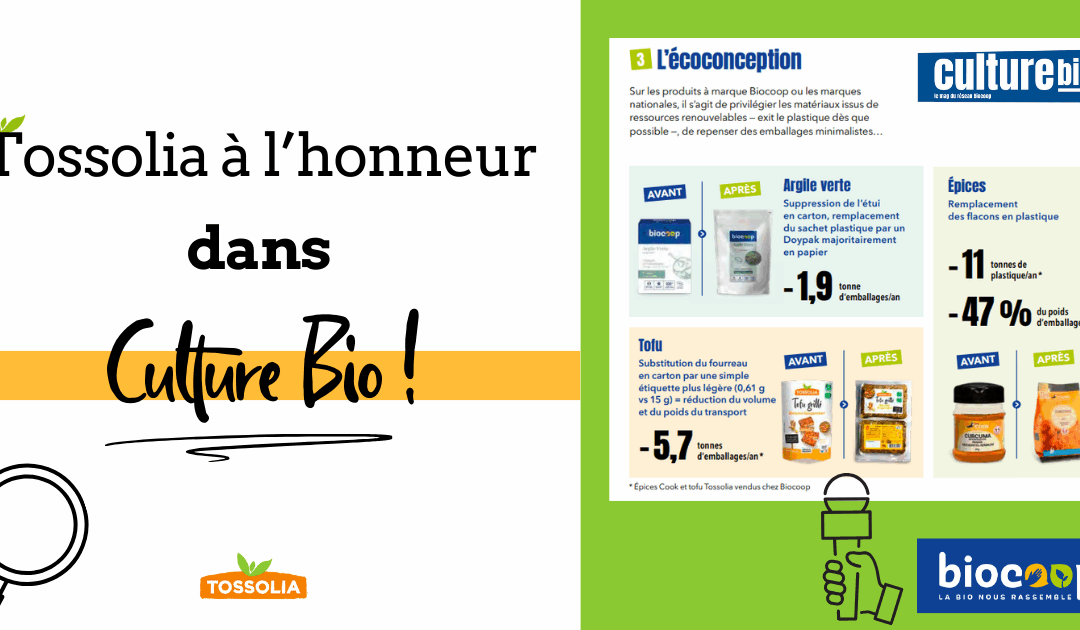 Tossolia sous les projecteurs du magazine Culture Bio !  