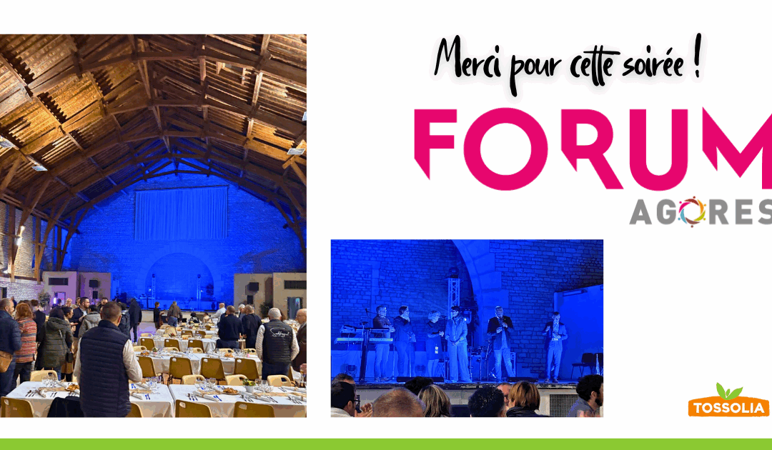 Tossolia au Forum AGORES 2025 : une soirée gourmande et engagée à Dole
